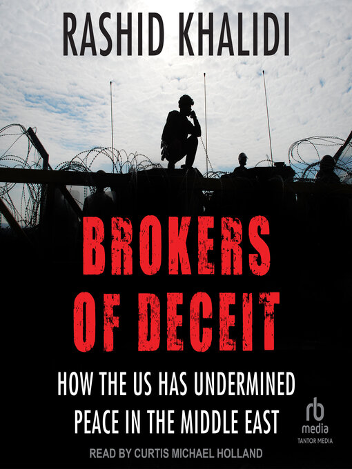 Title details for Brokers of Deceit by Rashid Khalidi - Available